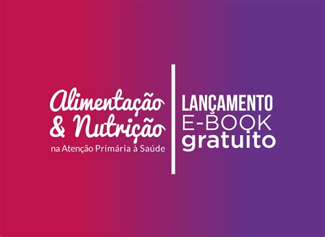 TelessaúdeRS lança e book Alimentação Nutrição na Atenção Primária à