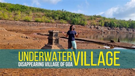 Underwater Village Of Goa Curdi South Goa Submerged Village Youtube