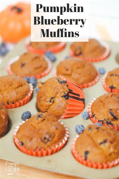 Pumpkin Blueberry Muffins Grannys In The Kitchen