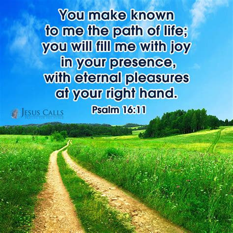 You Make Known To Me The Path Of Life You Will Fill Me With Joy In