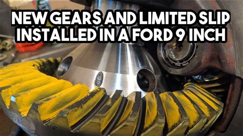 How To Change Gears And Add A Limited Slip To A Ford 9 Inch Youtube