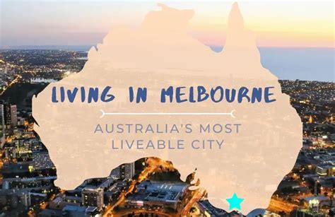 Living In Melbourne Most Liveable City In Australia Dreaming Of Down