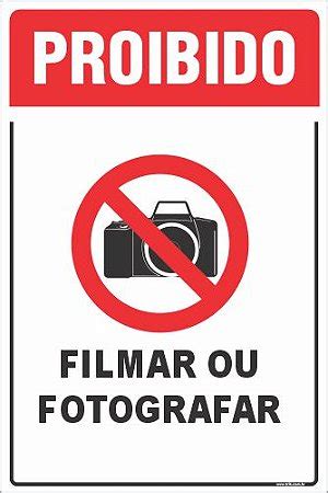 Placa De Proibido Filmar Ou Fotografar Trik