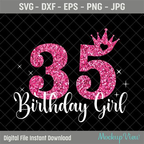 35th Birthday Svg 35 Years Old Birthday Girl Svg Birthday Etsy