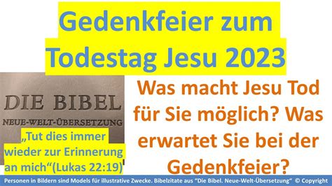 Gedächtnismahl 2023 Zeugen Jehovas Gedenkfeier am Todestag von Jesus