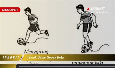 Ketahui Teknik Dasar Sepak Bola Yang Bikin Kamu Penasaran