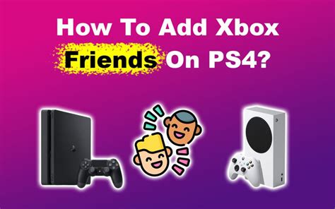 How To Add Xbox Friends On Ps4 Easy Steps Alvaro Trigos Blog