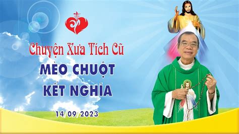 Chuyện Xưa Tích Cũ MÈO CHUỘT KẾT NGHĨA 14 09 2023 YouTube