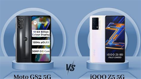 Moto G82 5g Vs Iqoo Z5 5g Iqoo Z5 5g Vs Moto G82 5g Full Comparison