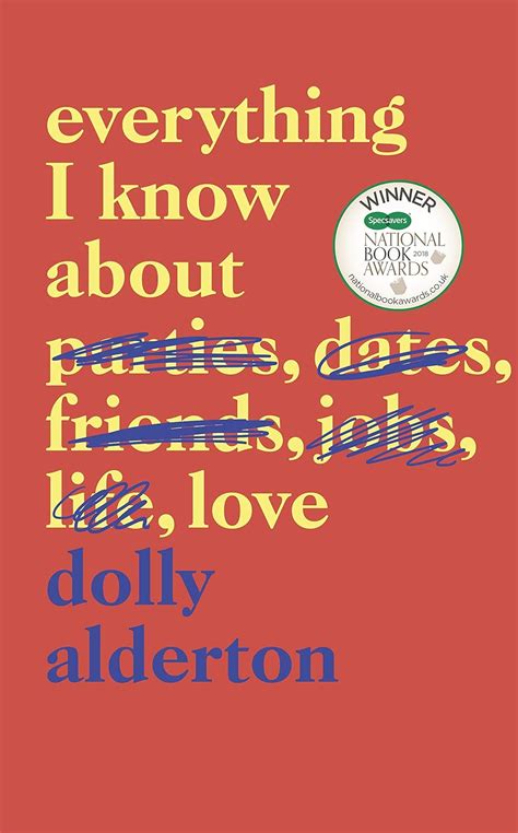 Everything I Know About Love Alderton Dolly Amazon Es Libros