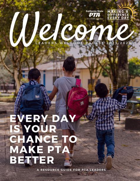 Leaders Welcome Packet California State Pta