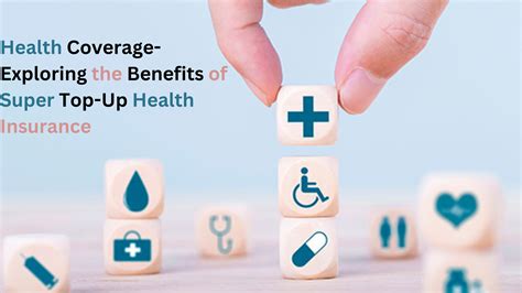 Super Top Up Health Insurance Health Insurance Coverage