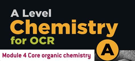 Ocr As Chemistry Module 4 Organic Chemistry Teaching Resources