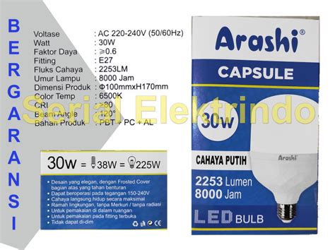 Arashi Lampu Bohlam Led W Watt Murah Bergaransi Model Capsule