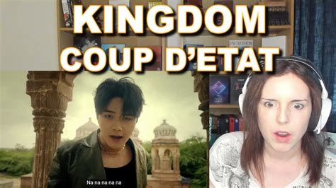 Reaction KINGDOM 킹덤 쿠데타 COUP DETAT MV Jahan is the coolest YouTube