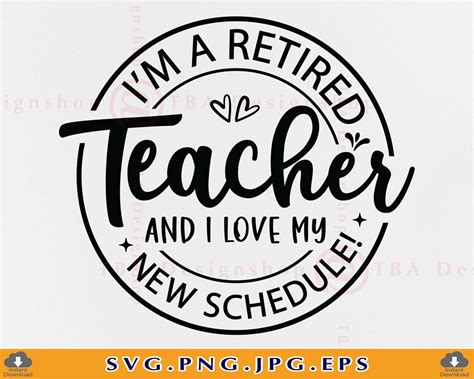 Retired Teacher Svg Im A Retired Teacher Retirement Ts Svg