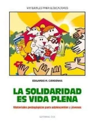 Libro Solidaridad Es Vida Plena La Materiales Pedagogico Nvo Envío gratis