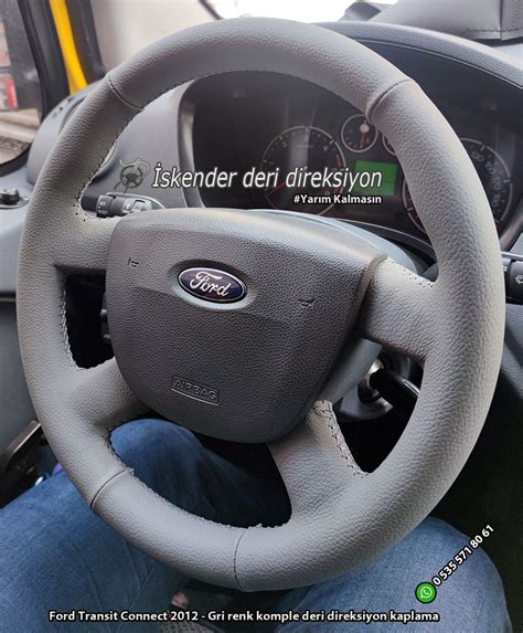 Ford Transit Connect Gri Renk Komple Deri Direksiyon Kaplama