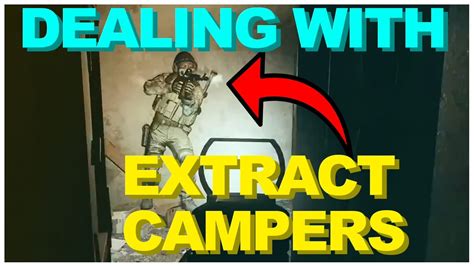 How To Counter Extract Campers In Escape From Tarkov Youtube