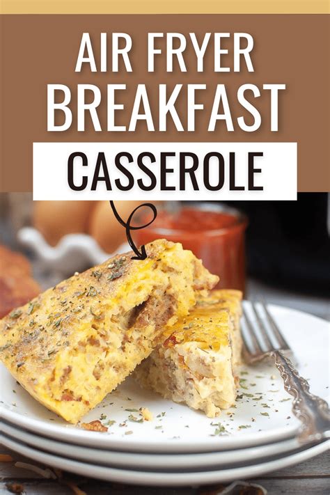 Air Fryer Breakfast Casserole