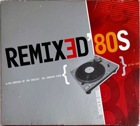 Remixed 80s Ultra Remixes Of The Coolest 80s Grooves Ever Kaufen