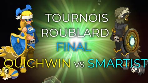 Dofus Tournois Roublard Finale Quichwin Vs Smartist Bo Youtube