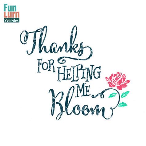 Thank You For Helping Me Bloom Svg Teacher Appreciation Etsy