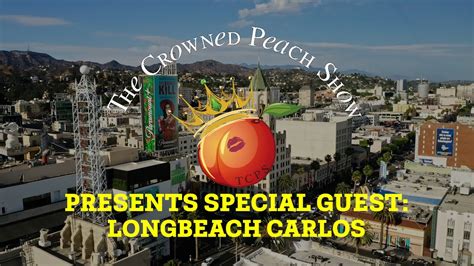 The Crowned Peach Show Presents Special Guest Longbeach Carlos Youtube