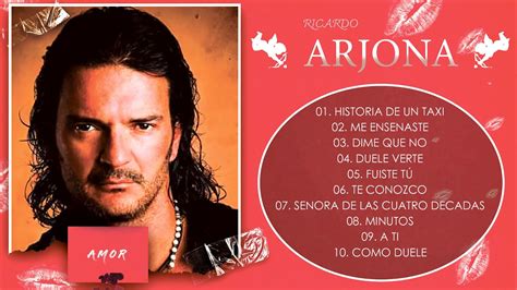 Ricardo Arjona Sus Mejores Éxitos Ricardo Arjona 30 Grandes Éxitos