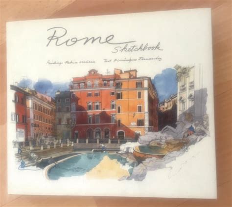 Rome Sketchbook Fabrice Moireau Dominique Fernandez Hardcover