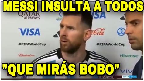 Messi Insulta A Van Gaal Y A Todos En Argentina Vs Paises Bajos Que