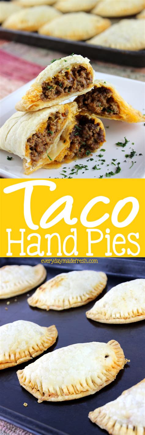 Taco Hand Pies Everyday Made Fresh