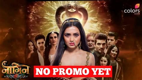 Naagin 6 Grand Finale No Promo Yet Youtube