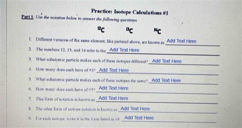 Solved Practice Isotope Calculations Part Use The Notation