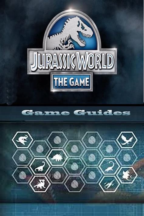 Jurassic World The Game Tips Tricks And Strategies Ebook Game Guides Bol