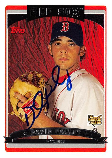 David Pauley Autographed Baseball Card Boston Red Sox 2006 Topps