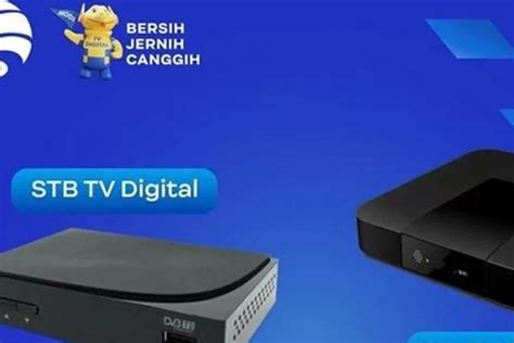 Nonton Siaran Digital Butuh Set Top Box Apa Itu Stb Belinya Di Mana