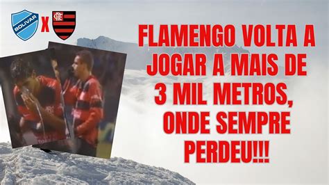 Flamengo Reencontra Altitude Acima De Mil Metros Em La Paz Onde S