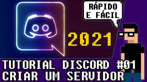 Como Criar Um Servidor Discord R Pido E F Cil Tutorial Discord