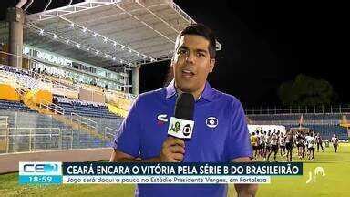 Cetv Edi O Cear Encara O Vit Ria Pela S Rie B Do Brasileir O