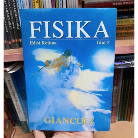 Jual Fisika Jilid 2 Edisi 5 Douglas C Giancoli Buku Original Hvs Shopee Indonesia