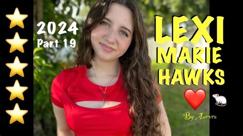 ⭐️lexi Marie Hawks ⭐️2024 Part 19⭐️ Youtube