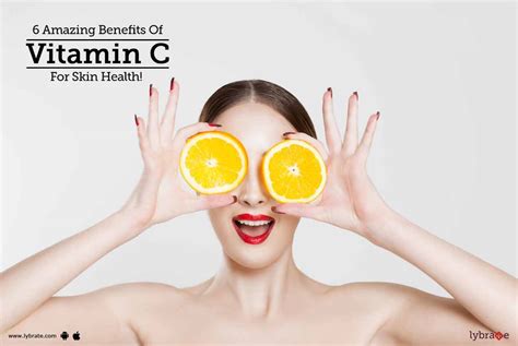 Amazing Benefits Of Vitamin C For Skin Health By Dr Ashvith