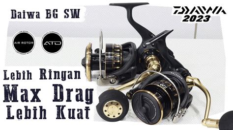 Seri Reel Daiwa BG Terbaru BG SW 2023 YouTube