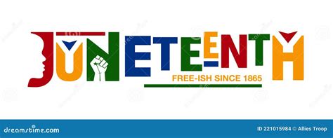 Juneteenth Freeish Since June 19 1865 Stock Vector Illustration Of