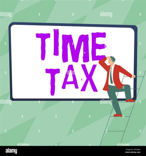 Sign Displaying Time Tax Word For When Individual Taxpayers Prepare