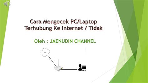 Cara Mengecek Laptop Pc Terhubung Ke Internat Atau Tidak Youtube