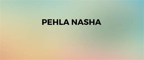 Pehla Nasha Movie (1993) | Reviews, Cast & Release Date in - BookMyShow