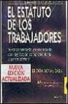 EL ESTATUTO DE LOS TRABAJADORES 7ª ED TEXTO COMENTADO Y CONCO RDADO