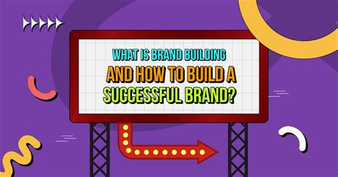 How To Build A Successful Brand 9 Brand Building Strategies